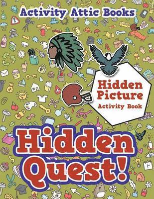 Hidden Quest! Hidden Picture Activity Book 1