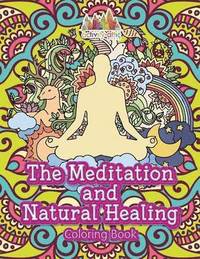 bokomslag The Meditation and Natural Healing Coloring Book