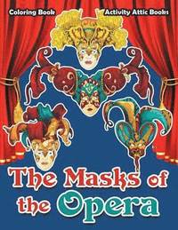 bokomslag The Masks of the Opera Coloring Book