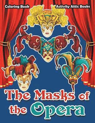 The Masks of the Opera Coloring Book 1