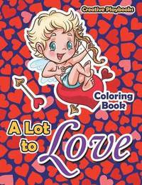 bokomslag Lot to Love Coloring Book