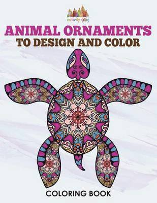 Animal Ornaments to Design and Color Coloring Book