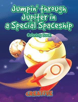 Jumpin' through Jupiter in a Special Spaceship Coloring Book 1