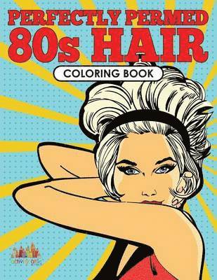 bokomslag Perfectly Permed 80s Hair Coloring Book