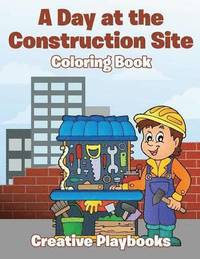 bokomslag Day at the Construction Site Coloring Book