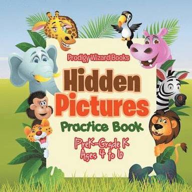 Prodigy - Hidden Pictures Practice Book PreK-Grade K - Ages 4 to 6, Häftad