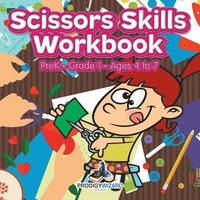 bokomslag Scissors Skills Workbook PreK-Grade 1 - Ages 4 to 7