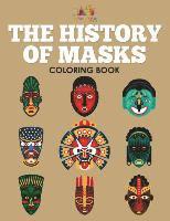 bokomslag History of Masks Coloring Book