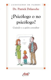 bokomslag ¿Psicólogo o no psicólogo? Cuándo y a quién consultar