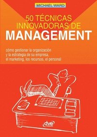 bokomslag 50 técnicas innovadoras de management