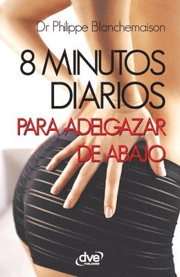 bokomslag 8 minutos diarios para adelgazar de abajo