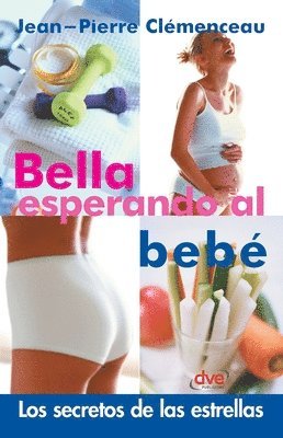 Jean-Pierre Clèmenceau - Bella esperando al bebé, Häftad