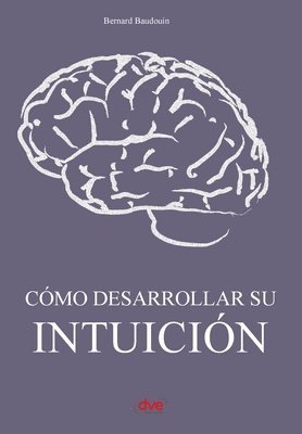 bokomslag Cómo desarrollar su intuición