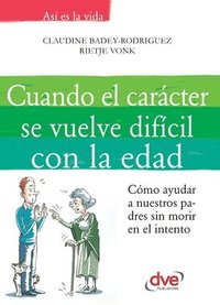 bokomslag Cuando el carácter se vuelve difícil con la edad