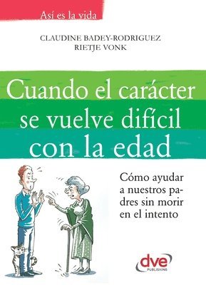 bokomslag Cuando el carácter se vuelve difícil con la edad