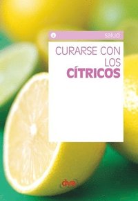 bokomslag Curarse con los cítricos