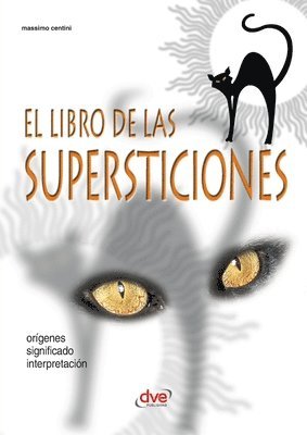 Massimo Centini - El libro de las supersticiones, Häftad