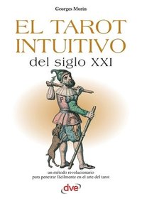bokomslag El tarot intuitivo del siglo XXI