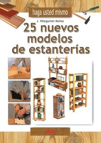 bokomslag Haga usted mismo 25 nuevos modelos de estanterías