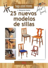 bokomslag Haga usted mismo 25 nuevos modelos de sillas