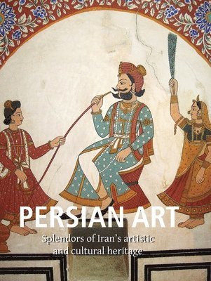 Vladimir Lukonin, Anatoli Ivanov - Persian Art, Inbunden