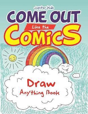 bokomslag Come Out Like the Comics