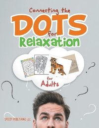 bokomslag Connecting the Dots for Relaxation for Adults