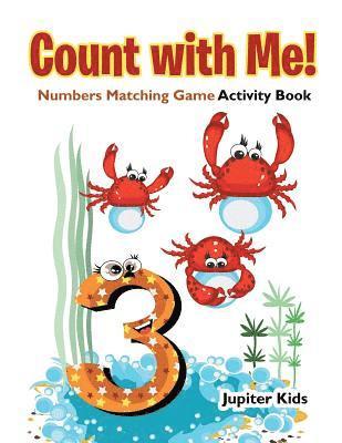 bokomslag Count with Me! Numbers Matching Game Activity Book