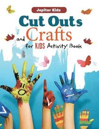 bokomslag Cut Outs and Crafts for Kids Activity Book