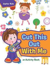 bokomslag Cut This Out With Me, a Activity Book