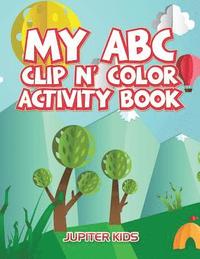bokomslag My ABC Clip n' Color Activity Book