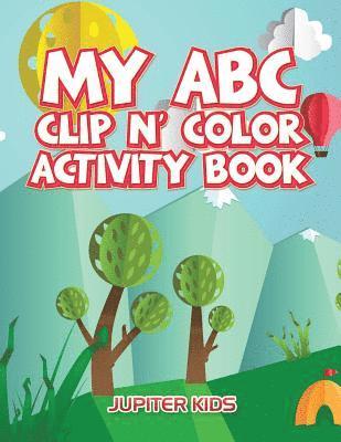 bokomslag My ABC Clip n' Color Activity Book
