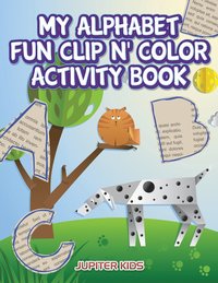 bokomslag My Alphabet Fun Clip n' Color Activity Book