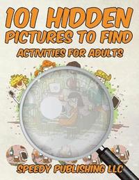 bokomslag 101 Hidden Pictures to Find Activities for Adults
