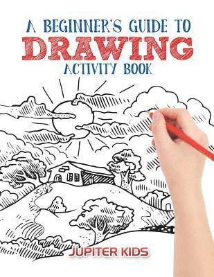 bokomslag Beginner's Guide to Drawing Activity Book