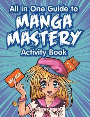 bokomslag All in One Guide to Manga Mastery Activity Book