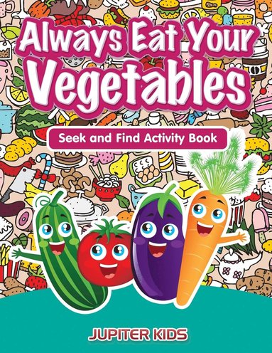 bokomslag Always Eat Your Vegetables