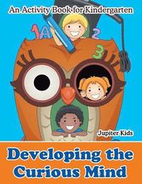 bokomslag Developing the Curious Mind