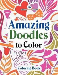 bokomslag Amazing Doodles to Color, Coloring Book