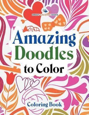 bokomslag Amazing Doodles to Color, Coloring Book