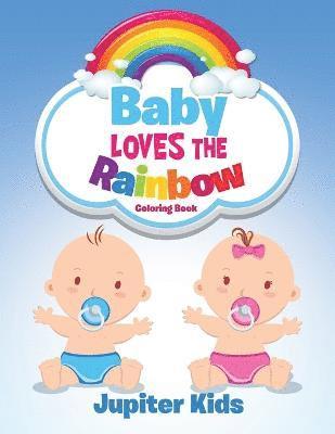 bokomslag Baby Loves the Rainbow Coloring Book