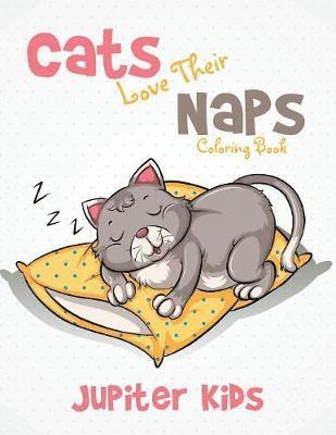 bokomslag Cats Love Their Naps Coloring Book