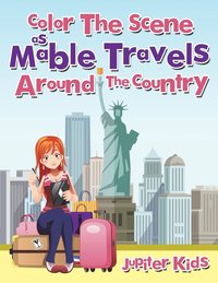 bokomslag Color The Scene As Mable Travels Around The Country