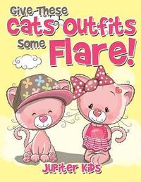 bokomslag Give These Cats Outfits Some Flare!