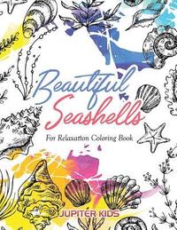 bokomslag Beautiful Seashells For Relaxation Coloring Book