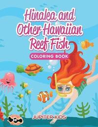 bokomslag Hinalea and Other Hawaiian Reef Fish Coloring Book
