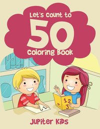 bokomslag Let's Count to 50! Coloring Book