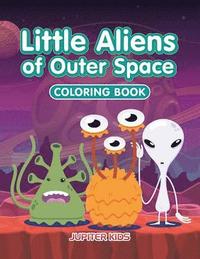 bokomslag Little Aliens of Outer Space Coloring Book