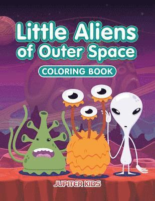 bokomslag Little Aliens of Outer Space Coloring Book