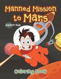 bokomslag Manned Mission to Mars Coloring Book